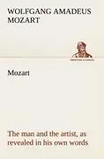 Cover: 9783849168322 | Mozart: the man and the artist, as revealed in his own words | Mozart
