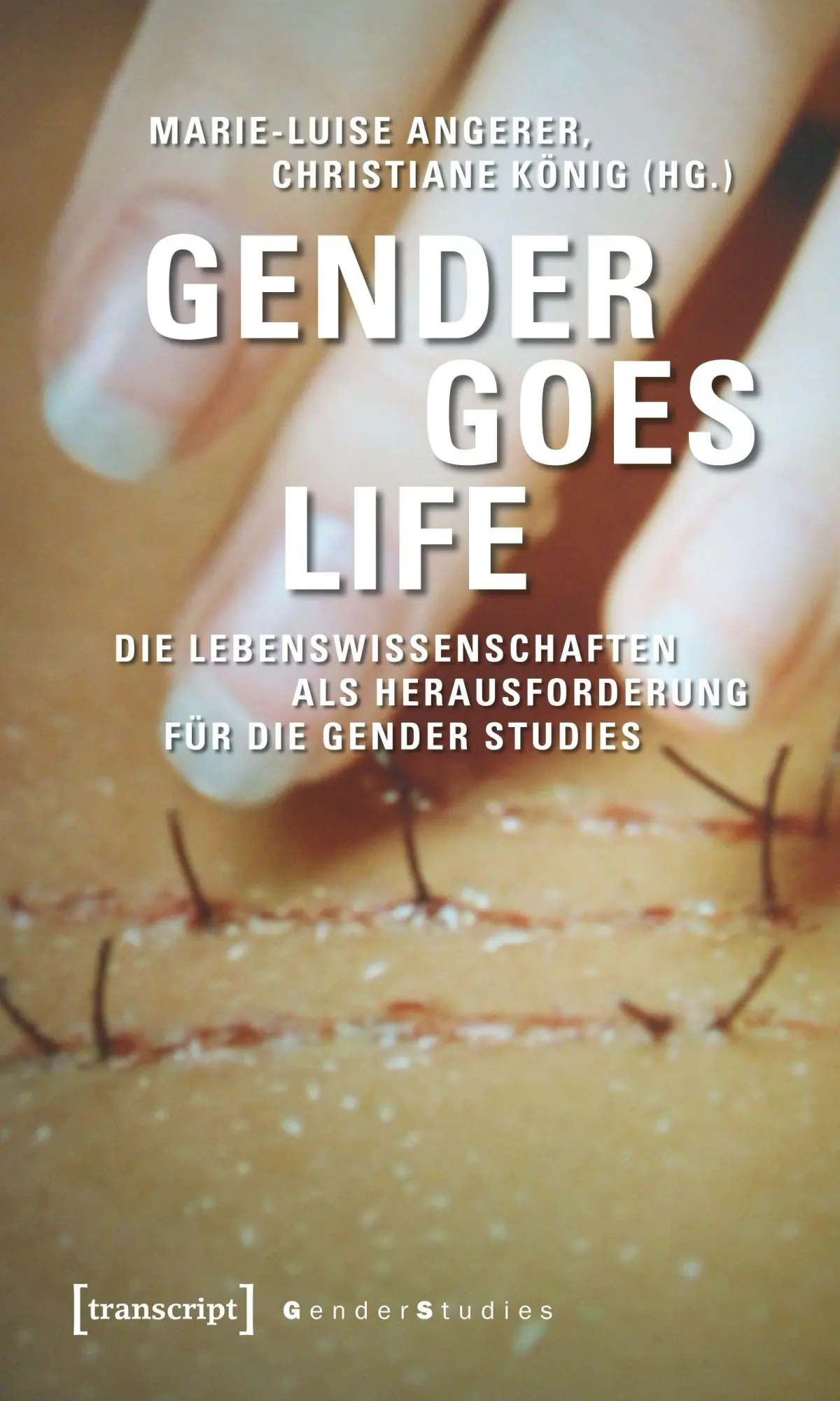 Cover: 9783899428322 | Gender goes Life | Marie-Luise Angerer | Taschenbuch | 264 S. | 2018