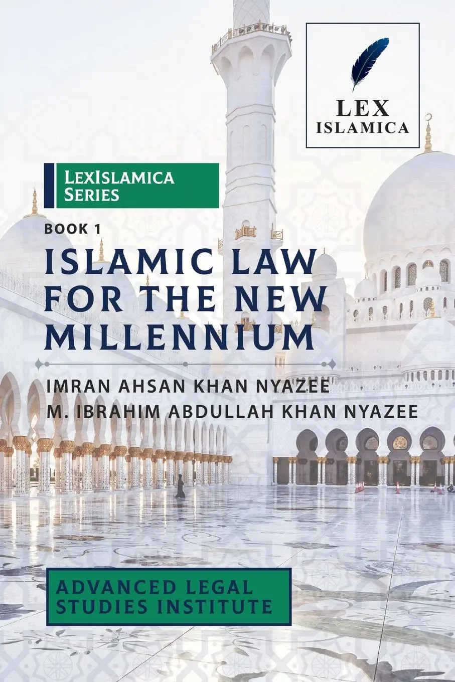 Cover: 9780359928422 | LexIslamica Series - Book 1 - Islamic Law for the New Millennium