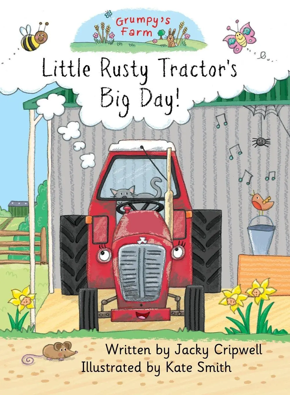 Cover: 9781785078422 | Little Rusty Tractor's Big Day! | Jacky Cripwell | Taschenbuch | 2016