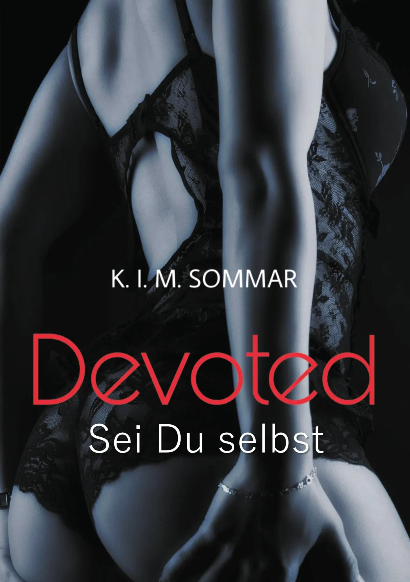Cover: 9783752658422 | Devoted | Sei Du selbst | K. I. M. Sommar | Taschenbuch | Paperback