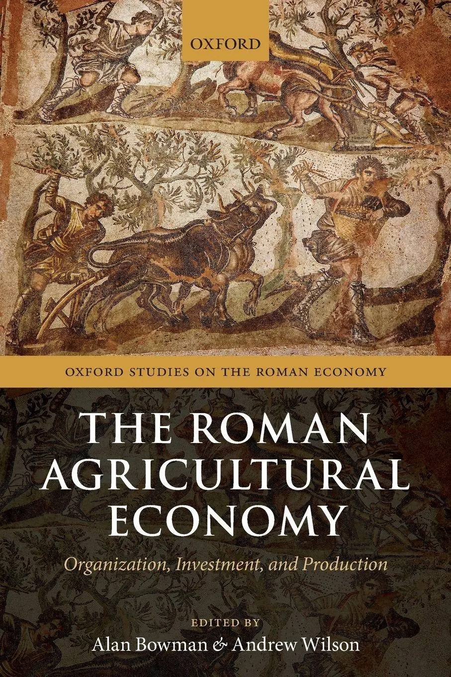Cover: 9780198788522 | Roman Agricultural Economy | Organization, Investment, and Production