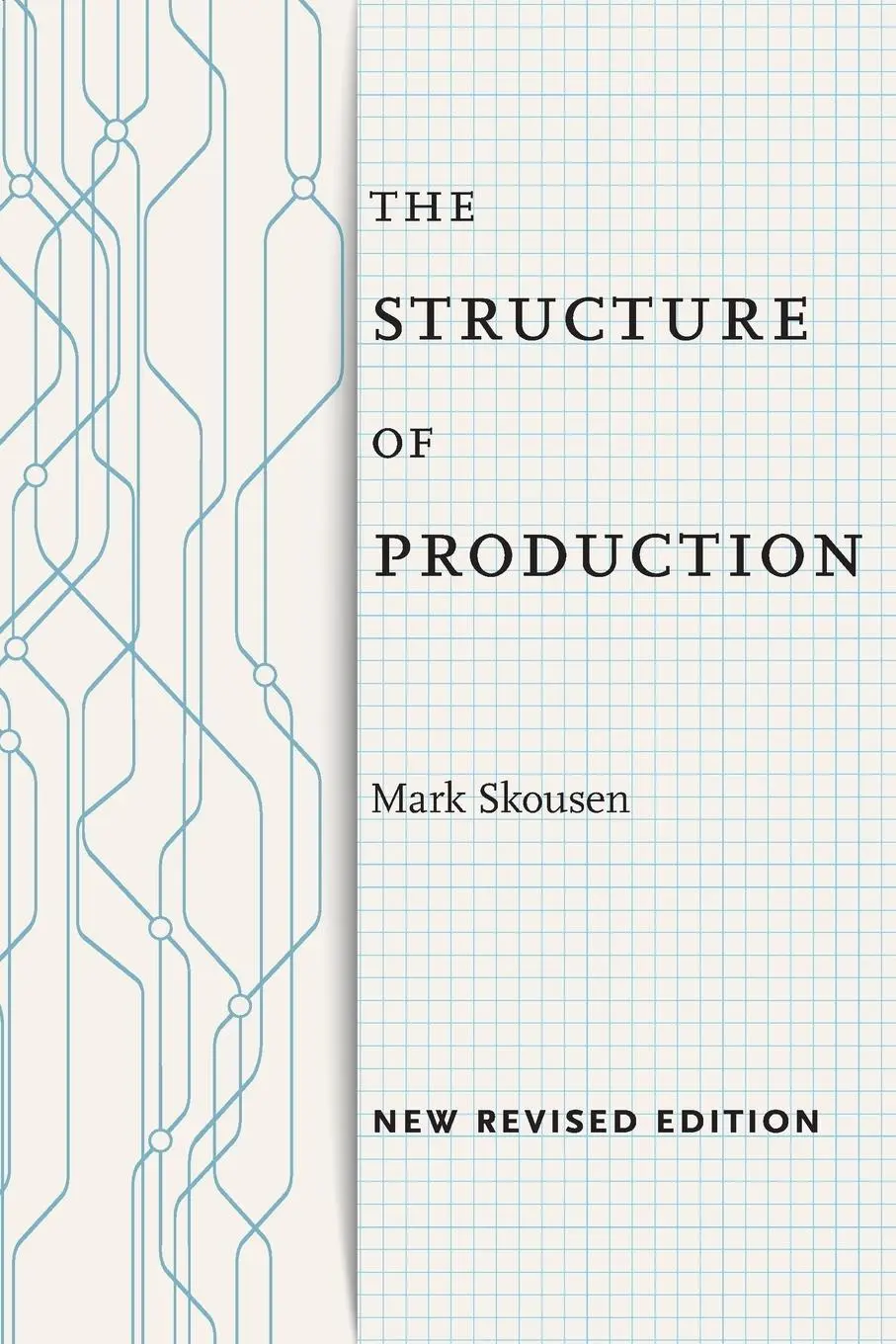 Cover: 9781479848522 | The Structure of Production | New Revised Edition | Mark Skousen