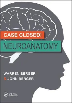 Cover: 9781498728522 | Case Closed! Neuroanatomy | John Berger (u. a.) | Taschenbuch | 2017