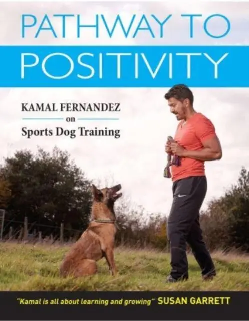 Cover: 9781910488522 | Pathway To Positivity | Creating The Perfect Pet and Competition Dog