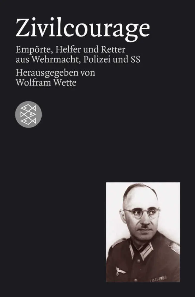 Cover: 9783596158522 | Zivilcourage | Wolfram Wette | Taschenbuch | 361 S. | Deutsch | 2004