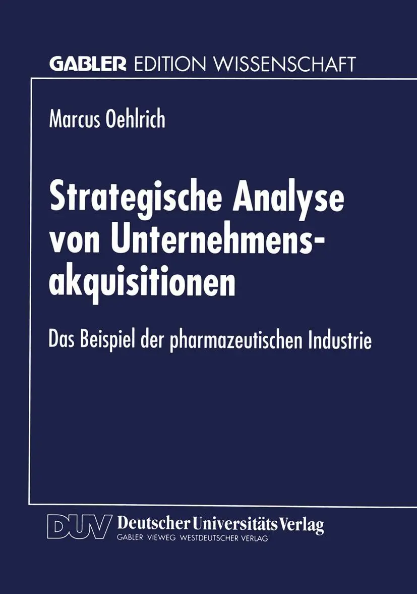 Cover: 9783824468522 | Strategische Analyse von Unternehmensakquisitionen | Marcus Oehlrich