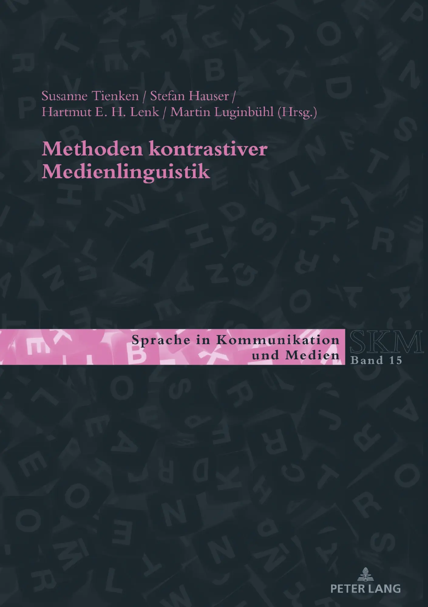 Methoden kontrastiver Medienlinguistik (Sprache in Kommunikation und Medien, Band 15)