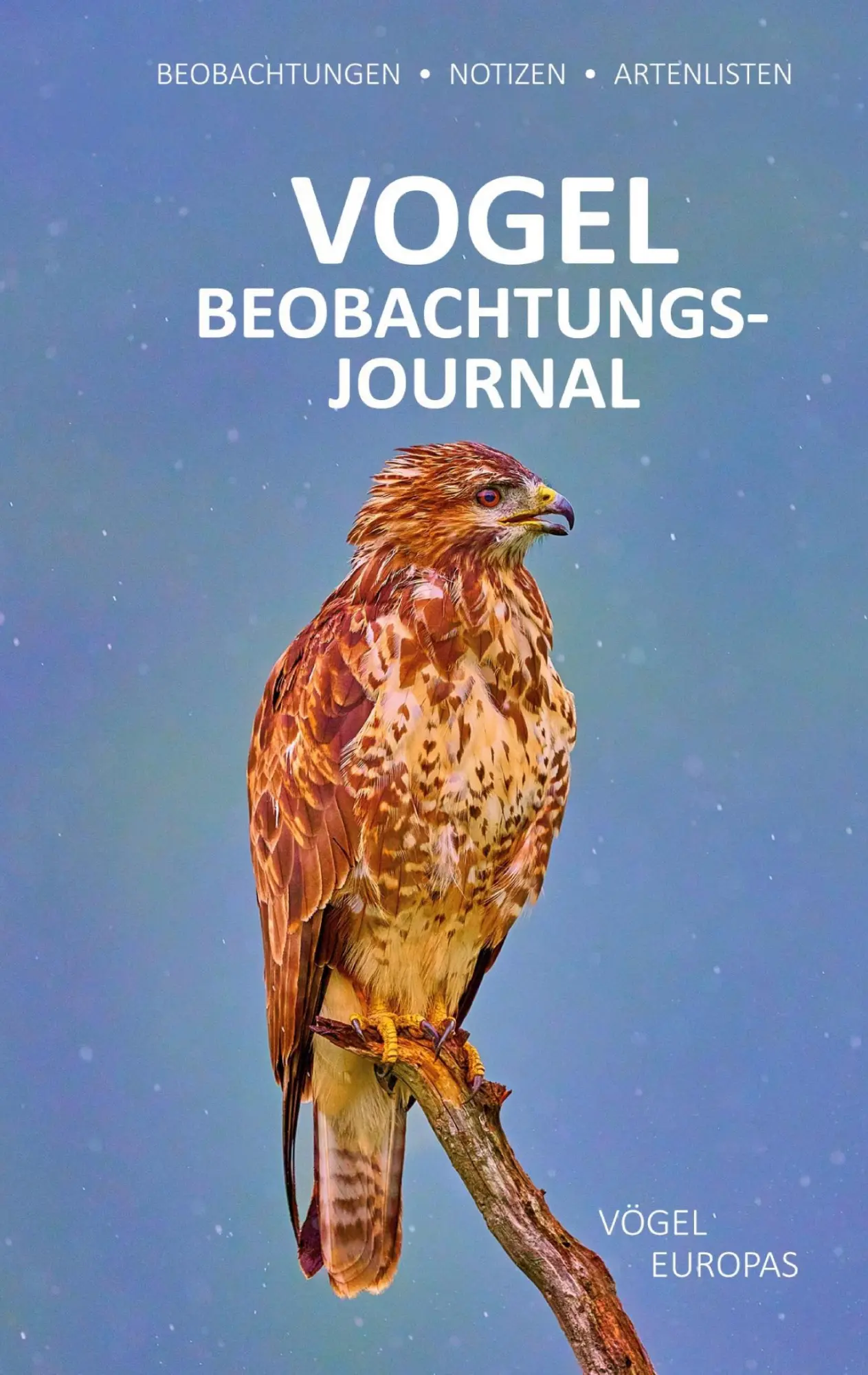 Cover: 9783696758622 | Vogelbeobachtungsjournal | Vögel Europas | Sandra Blättler (u. a.)