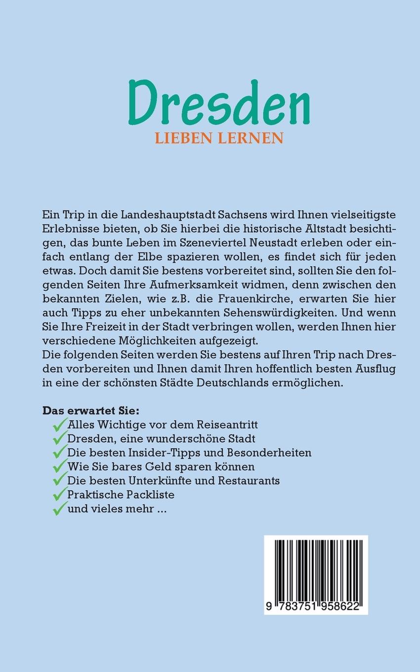 Rückseite: 9783751958622 | Dresden lieben lernen: Der perfekte Reiseführer für einen...