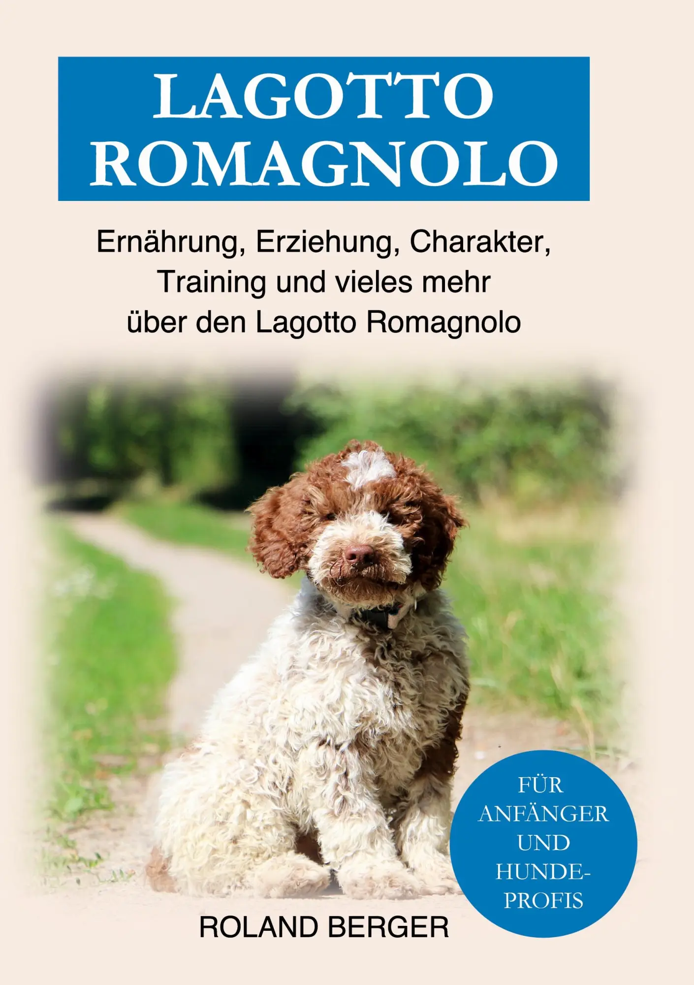 Cover: 9783756218622 | Lagotto Romagnolo | Roland Berger | Buch | HC runder Rücken kaschiert