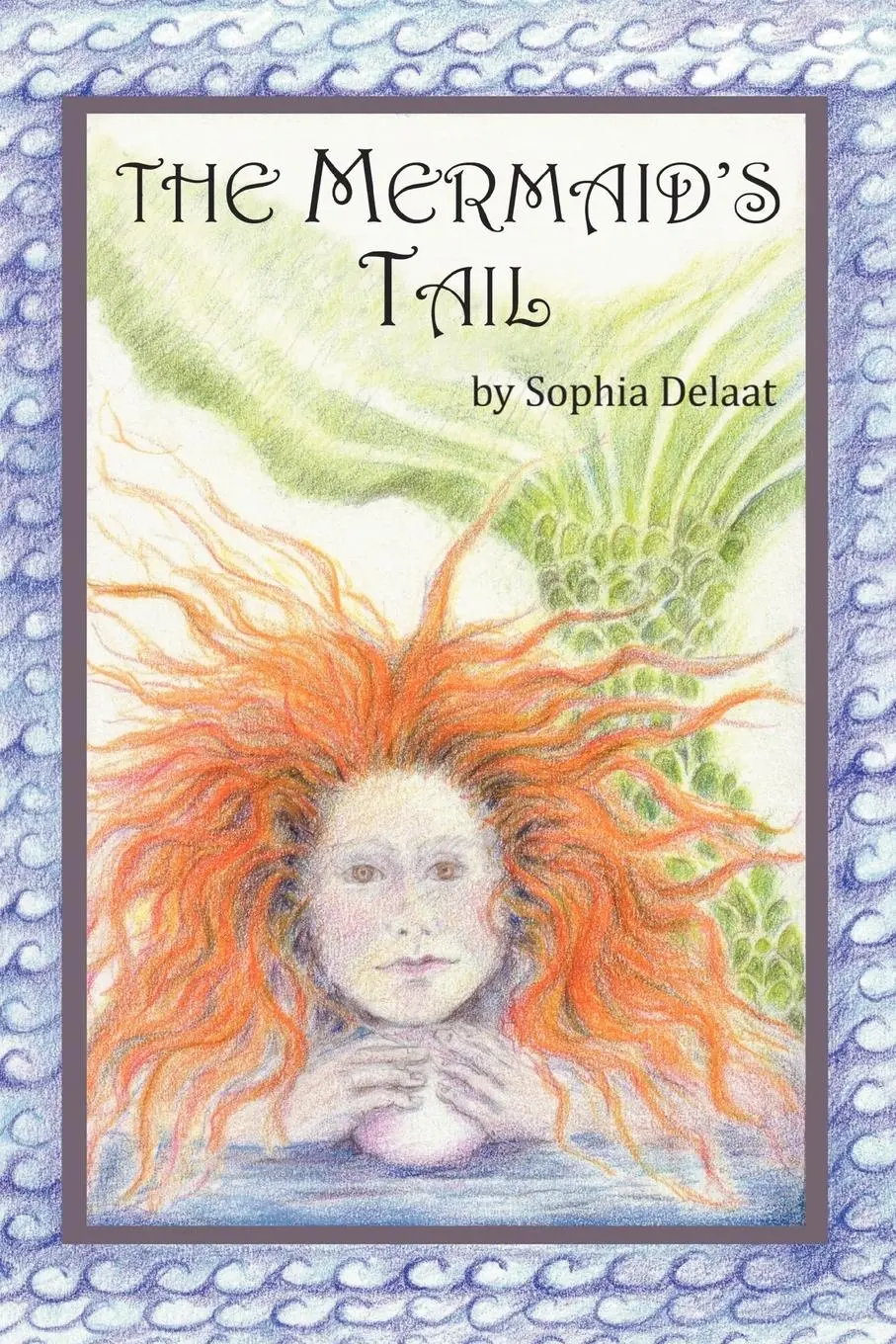Cover: 9781452548722 | The Mermaid's Tail | Sophia Delaat | Taschenbuch | Englisch | 2012