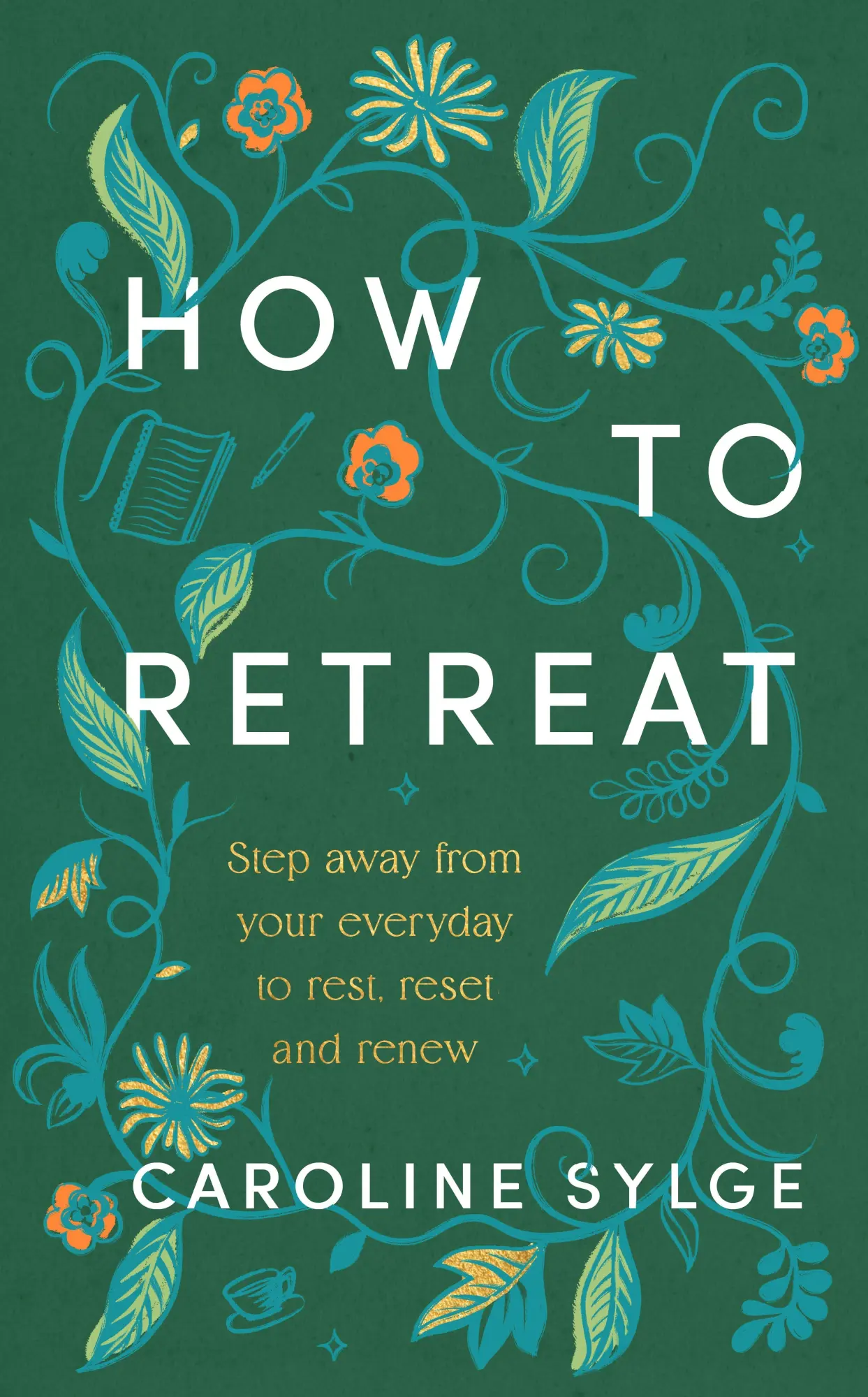 Cover: 9781846048722 | How to Retreat | Step away from your everyday to rest, reset and renew