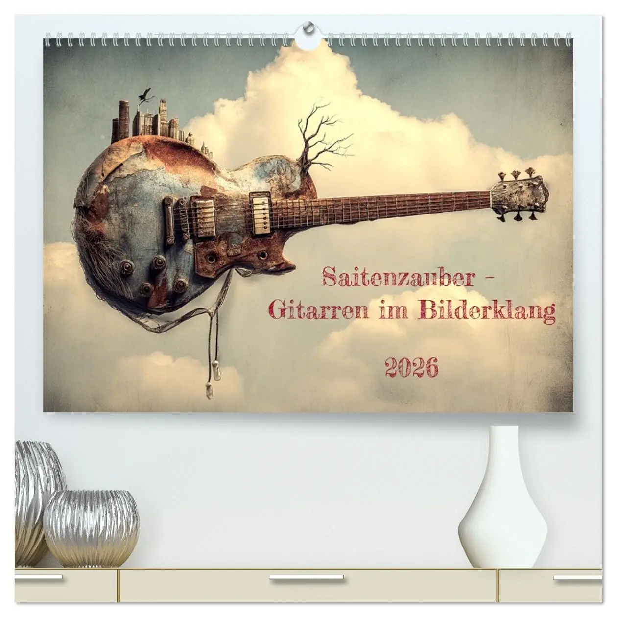Cover: 9783516628722 | Saitenzauber - Gitarren im Bilderklang (hochwertiger Premium...