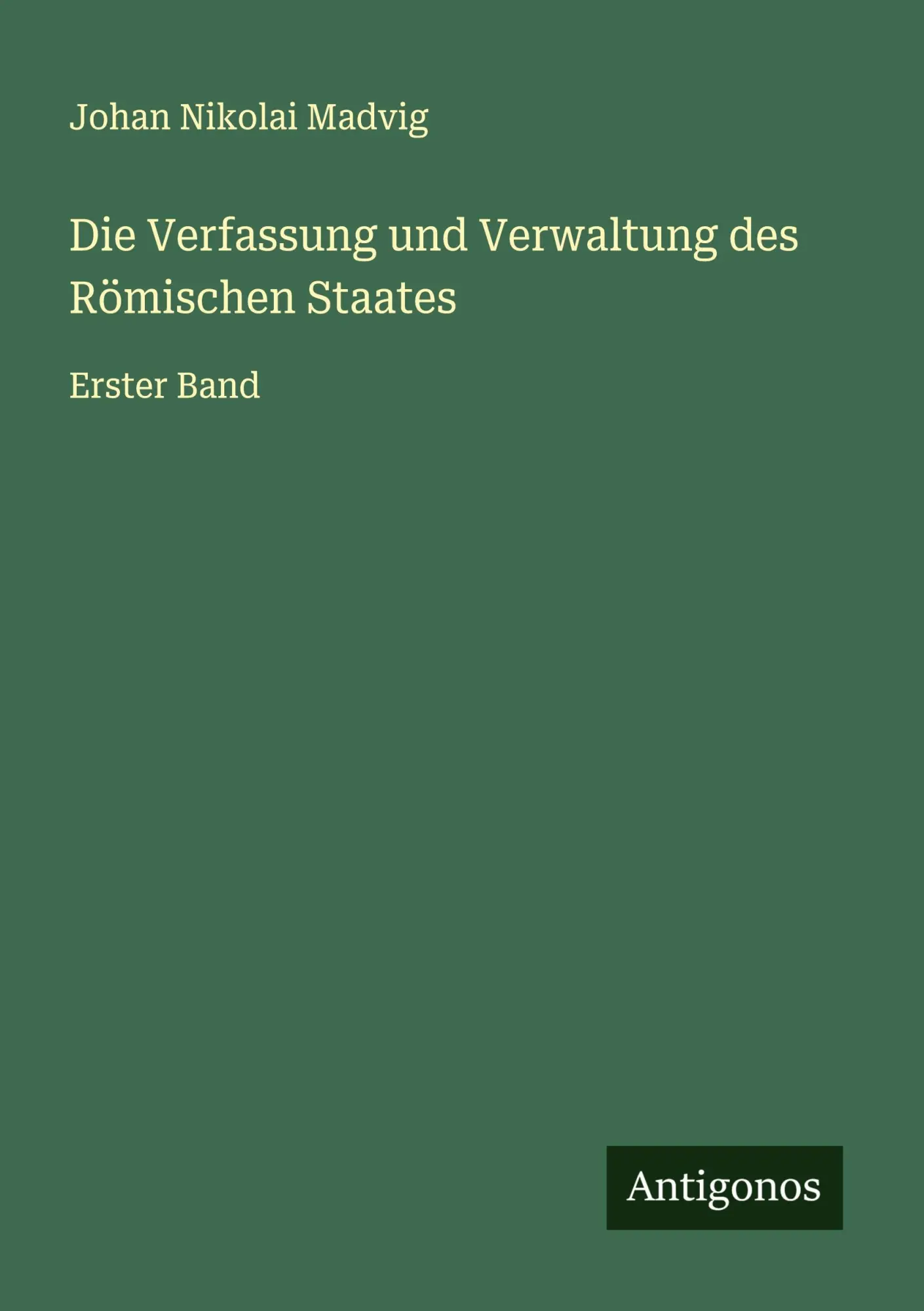 Cover: 9783563468722 | Die Verfassung und Verwaltung des Römischen Staates | Erster Band