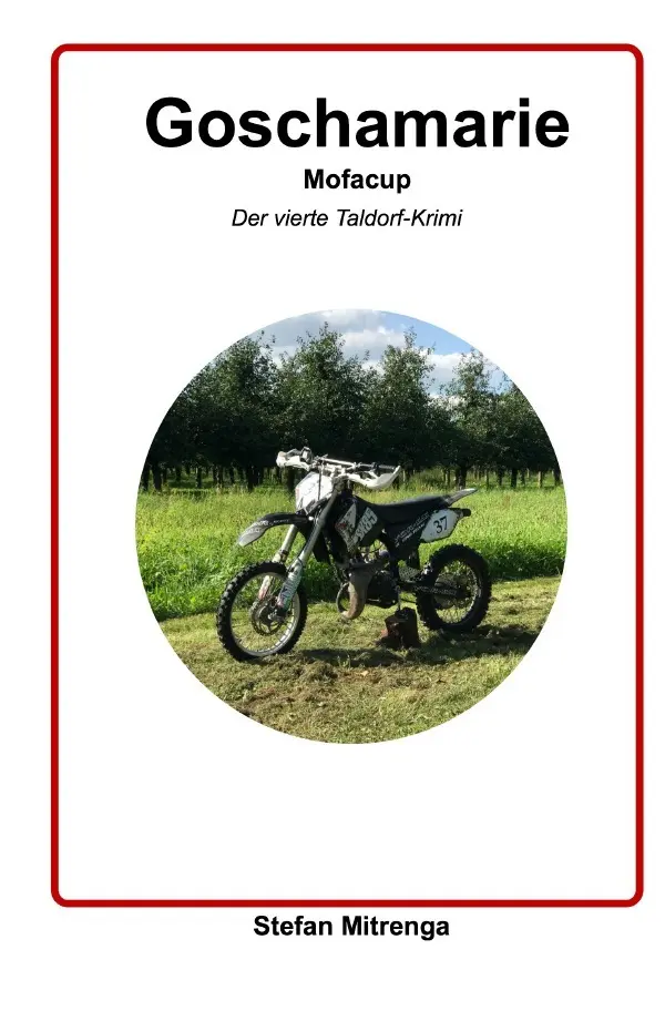 Cover: 9783754918722 | Goschamarie Mofacup | Der vierte Taldorf-Krimi. DE | Stefan Mitrenga