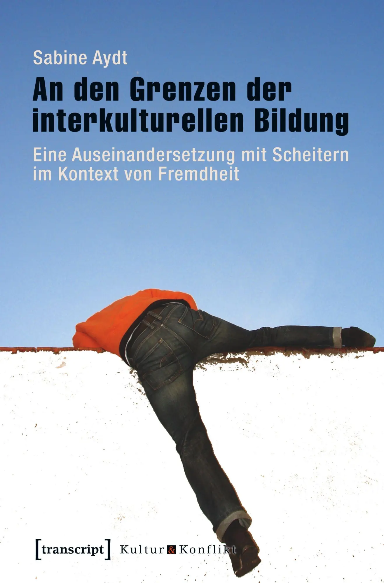 Cover: 9783837628722 | An den Grenzen der interkulturellen Bildung | Sabine Aydt | Buch