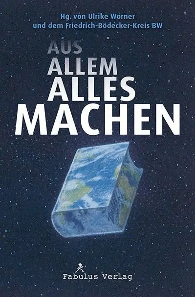 Cover: 9783944788722 | Aus allem alles machen | Ulrike Wörner (u. a.) | Taschenbuch | Deutsch