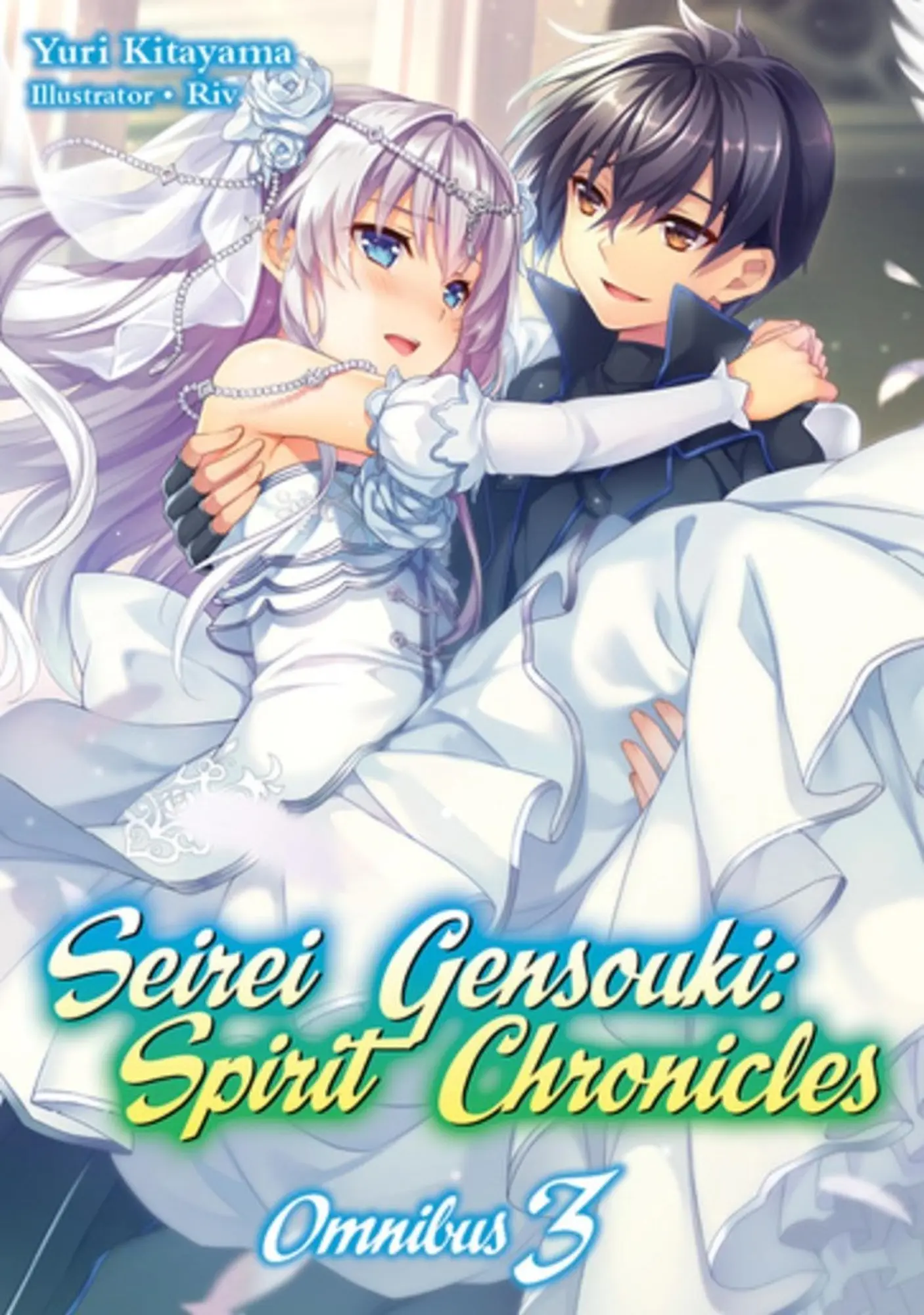 Cover: 9781718328822 | Seirei Gensouki: Spirit Chronicles: Omnibus 3 (Light Novel) | Kitayama