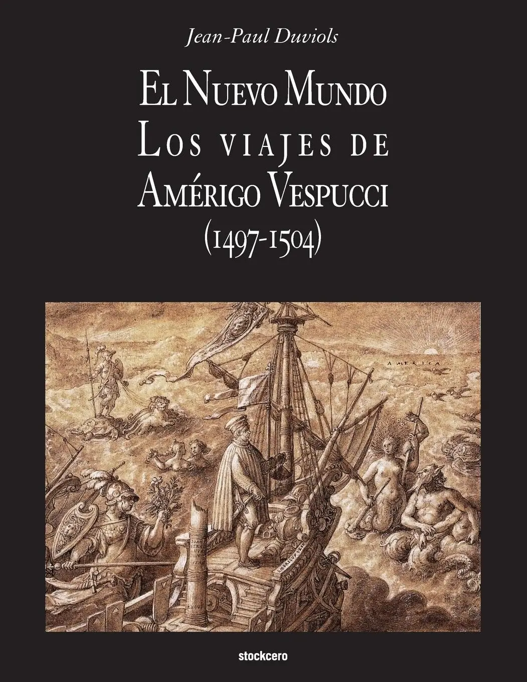 Cover: 9781934768822 | El Nuevo Mundo. Los viajes de Amerigo Vespucci (1497-1504) | Duviols