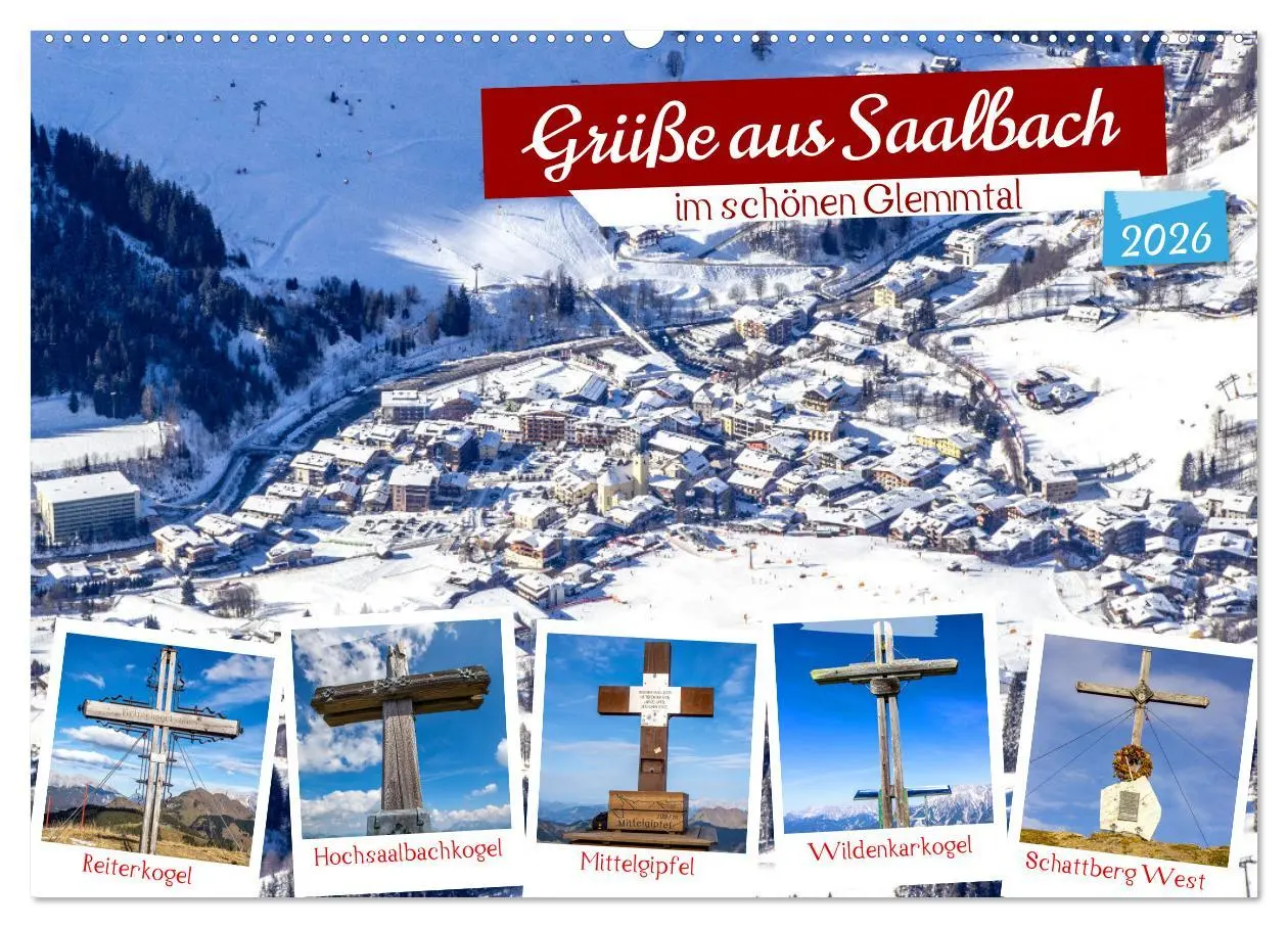 Cover: 9783457458822 | Grüße aus Saalbach (Wandkalender 2026 DIN A2 quer), CALVENDO...