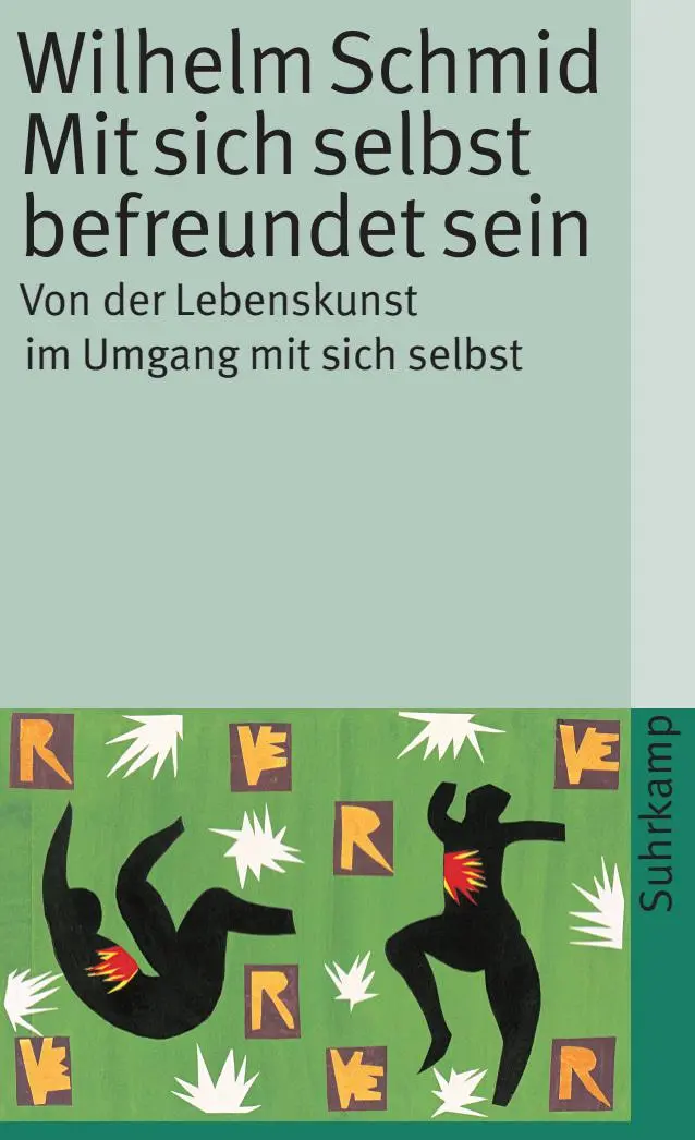 Cover: 9783518458822 | Mit sich selbst befreundet sein | Wilhelm Schmid | Taschenbuch | 2014
