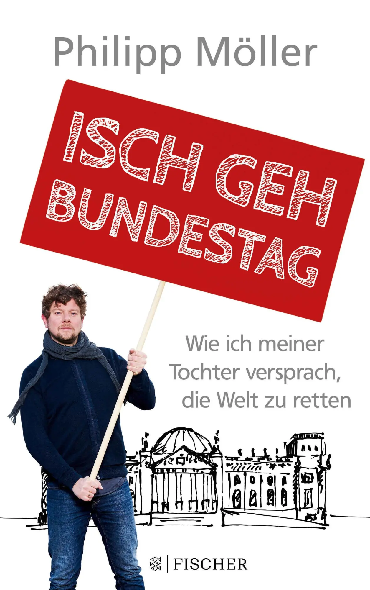 Cover: 9783596298822 | Isch geh Bundestag | Philipp Möller | Taschenbuch | 336 S. | Deutsch