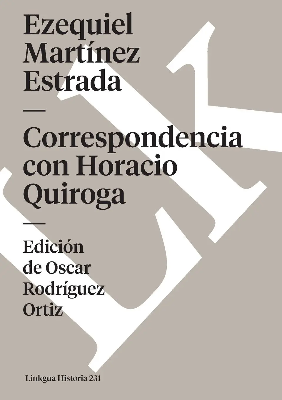 Cover: 9788490078822 | Correspondencia con Horacio Quiroga | Ezequiel Martínez Estrada | Buch