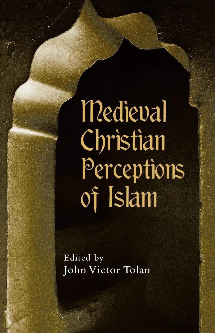 Cover: 9780415928922 | Medieval Christian Perceptions of Islam | A Book of Essays | Tolan