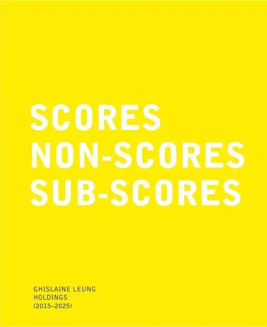 Cover: 9780941548922 | Ghislaine Leung: Holdings (2015-2025) | Scores, Non-Scores, Sub-Scores