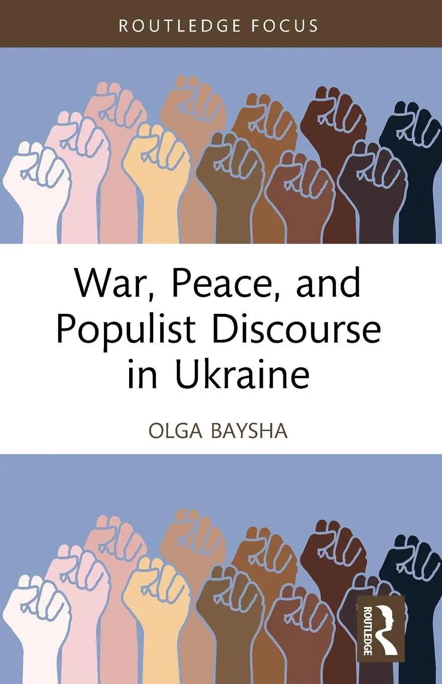 Cover: 9781032458922 | War, Peace, and Populist Discourse in Ukraine | Olga Baysha | Buch