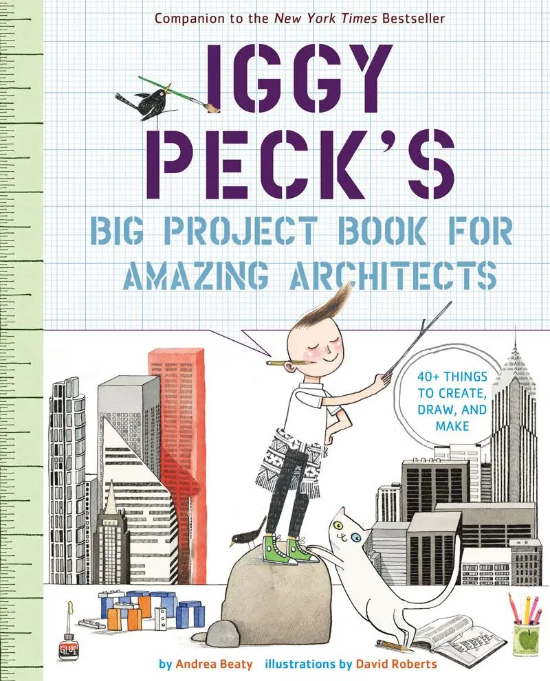 Cover: 9781419718922 | Iggy Peck's Big Project Book for Amazing Architects | Andrea Beaty