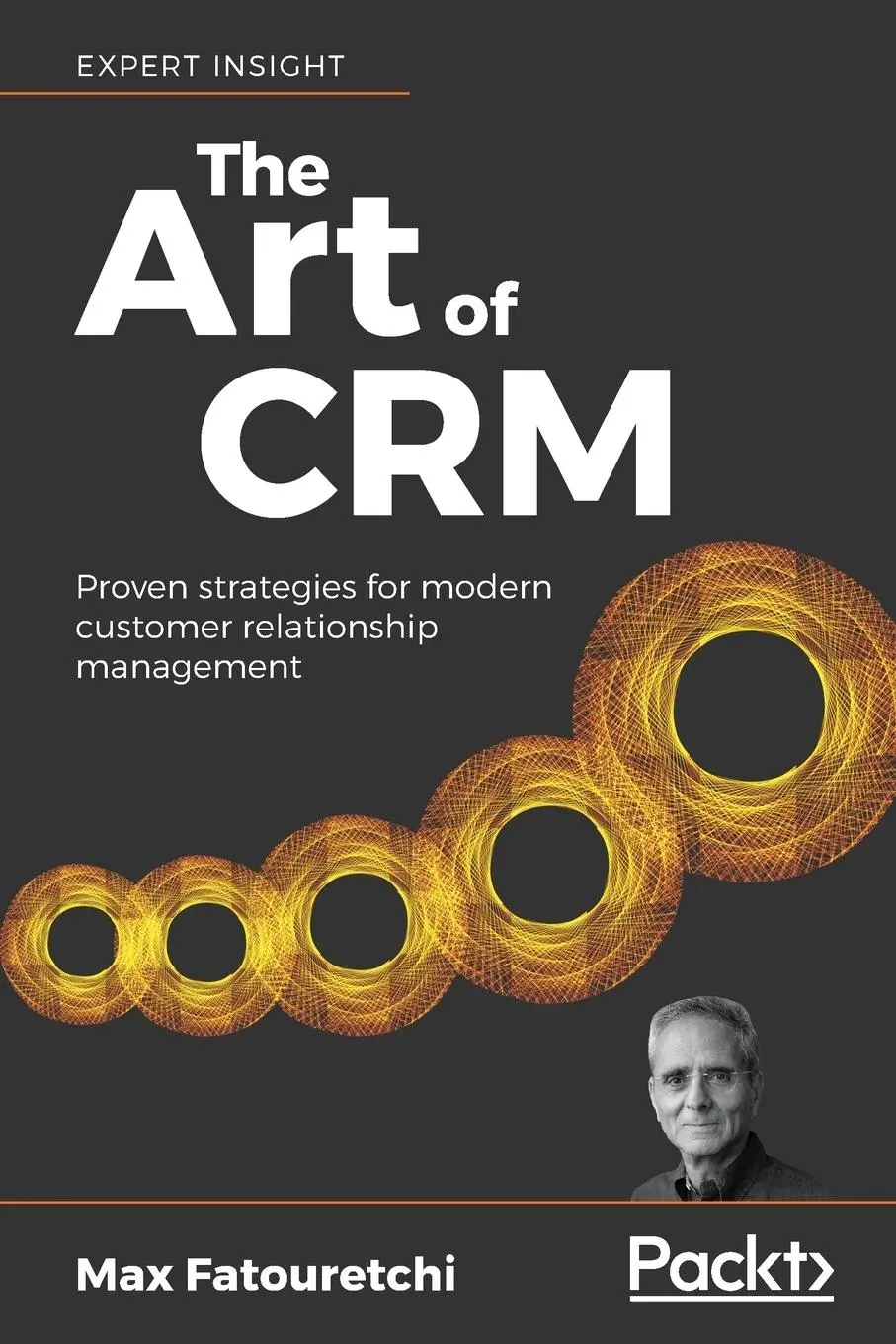 Cover: 9781789538922 | The Art of CRM | Max Fatouretchi | Taschenbuch | Englisch | 2019