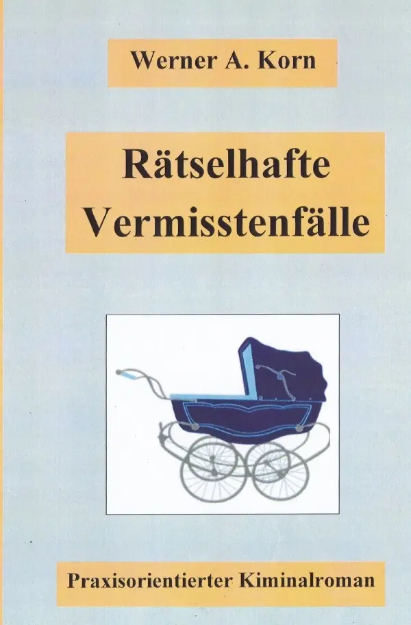 Cover: 9783819028922 | Rätselhafte Vermisstenfälle | Praxisorientierter Kriminalroman. DE