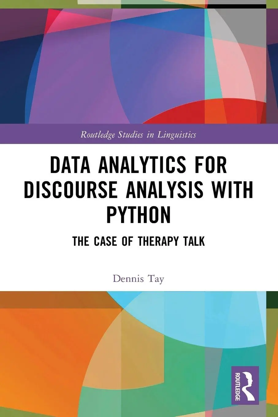 Cover: 9781032419022 | Data Analytics for Discourse Analysis with Python | Dennis Tay | Buch