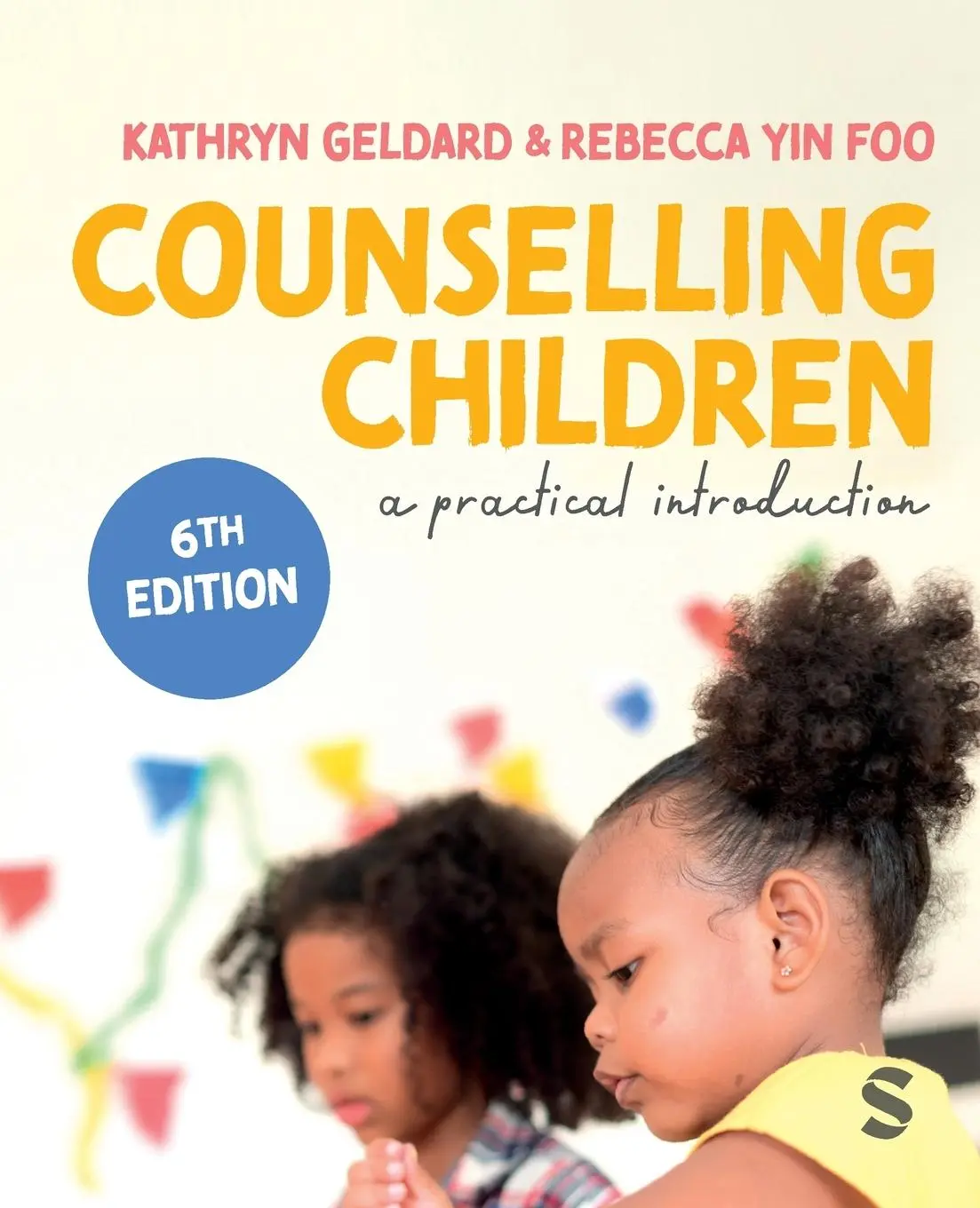 Cover: 9781529669022 | Counselling Children | Kathryn Geldard (u. a.) | Taschenbuch | 2024