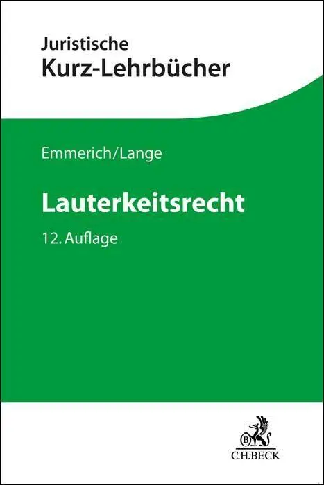 Cover: 9783406779022 | Lauterkeitsrecht | Volker Emmerich (u. a.) | Taschenbuch | XXIII