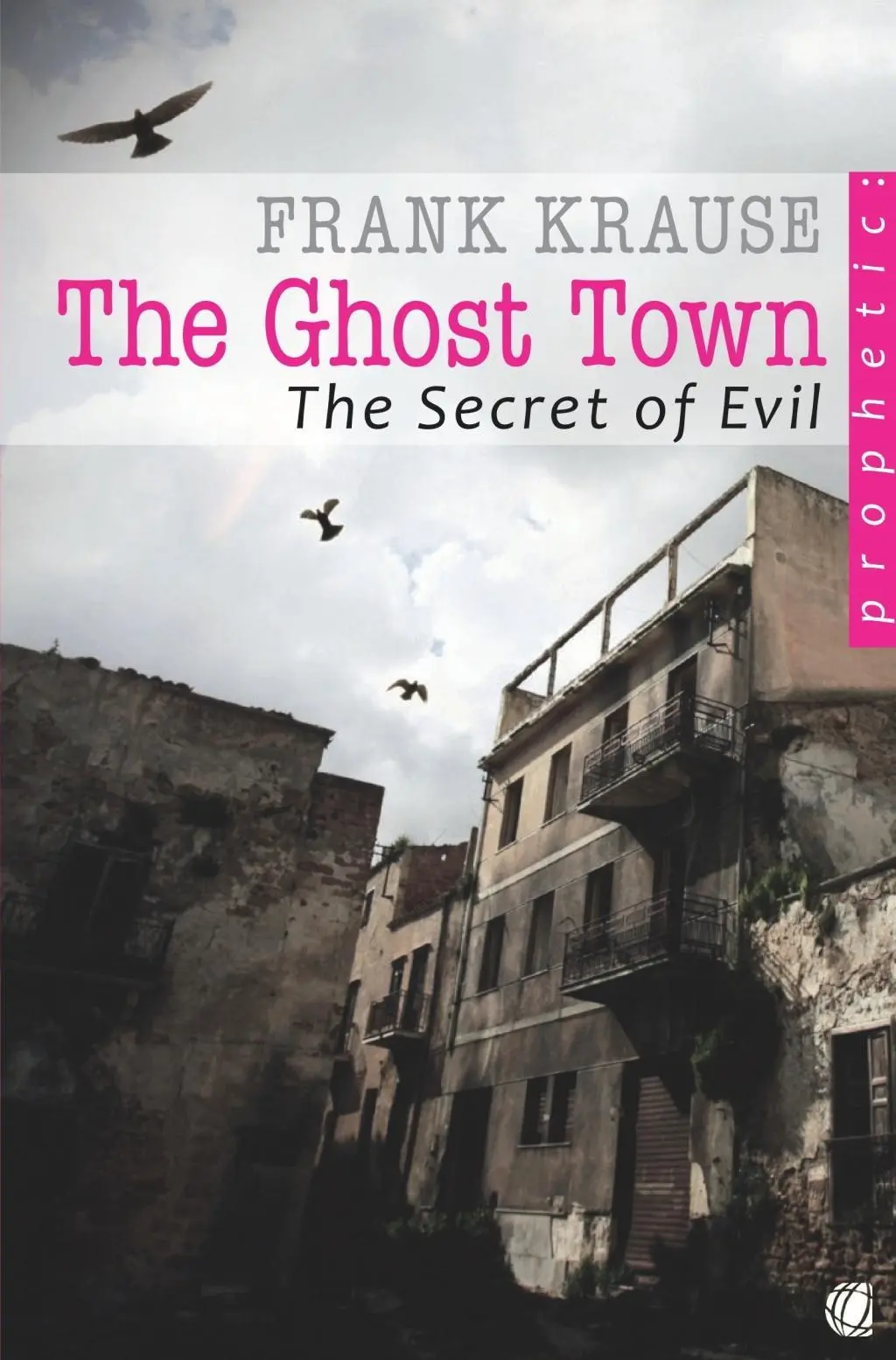 Cover: 9783955789022 | The Ghost Town | The secret of evil. | Frank Krause | Taschenbuch