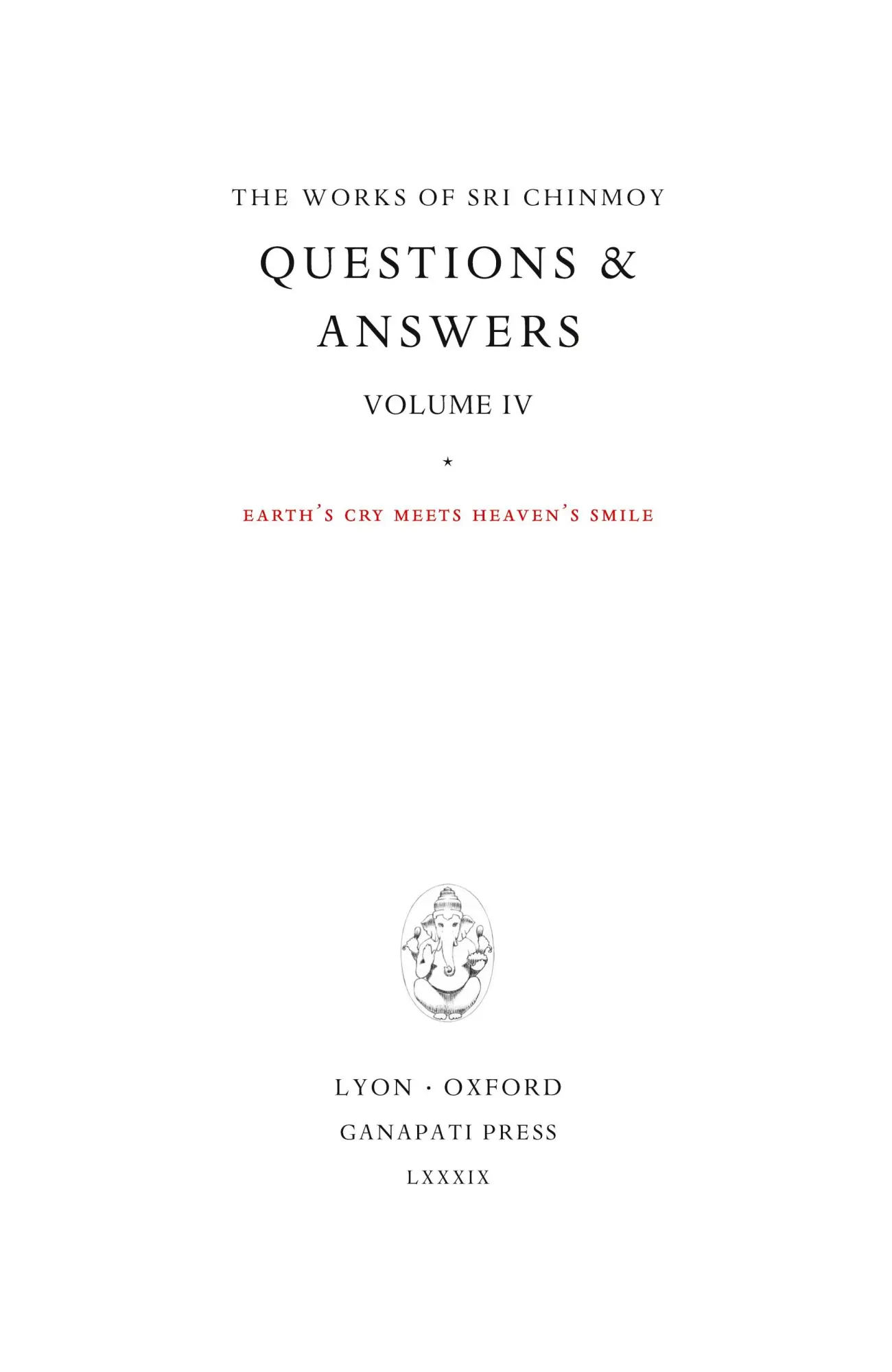 Cover: 9781911319122 | Answers IV | Earth's cry meets Heaven's Smile | Sri Chinmoy | Buch