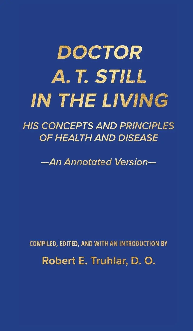 Cover: 9781963899122 | Doctor A. T. Still in the Living - An Annotated Version | Buch | 2025