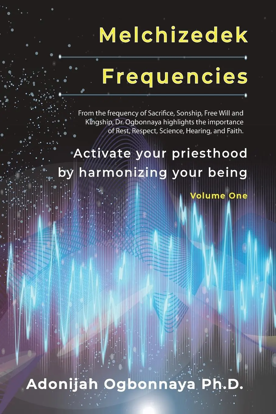 Cover: 9781964959122 | Melchizedek Frequencies | Adonijah O. Ogbonnaya | Taschenbuch | 2024