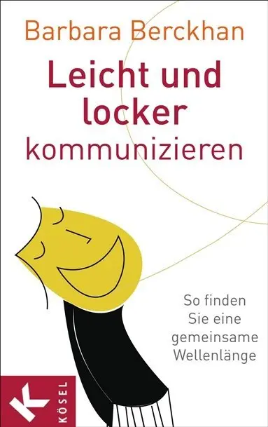 Cover: 9783466309122 | Leicht und locker kommunizieren | Barbara Berckhan | Taschenbuch