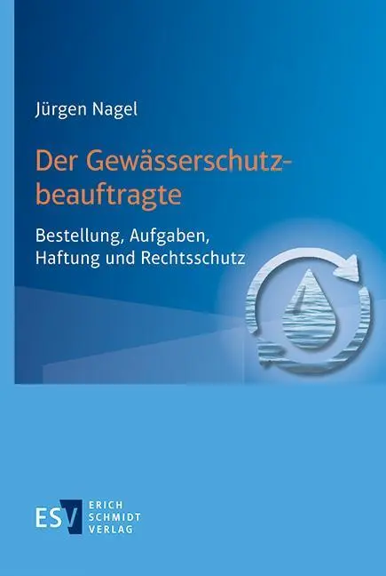 Cover: 9783503239122 | Der Gewässerschutzbeauftragte | Jürgen Nagel | Taschenbuch | 314 S.