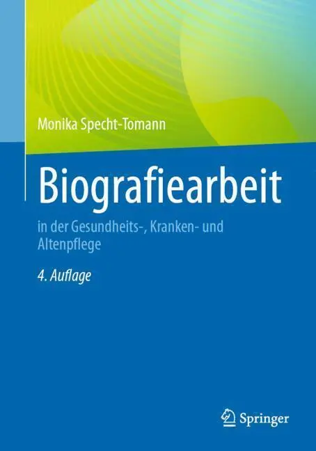Cover: 9783662709122 | Biografiearbeit | in der Gesundheits-, Kranken- und Altenpflege | Buch