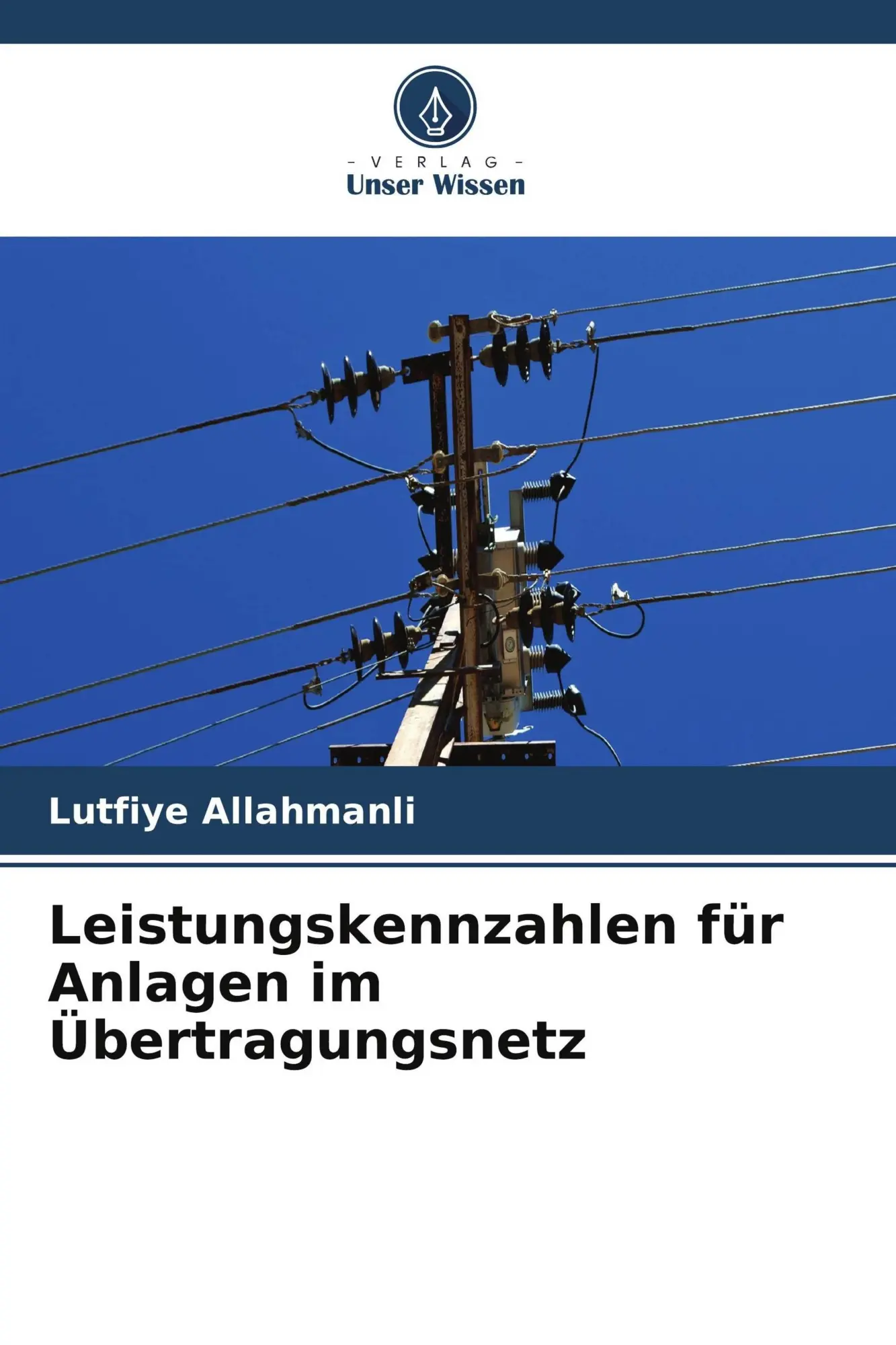 Cover: 9786630279122 | Leistungskennzahlen für Anlagen im Übertragungsnetz | Allahmanli