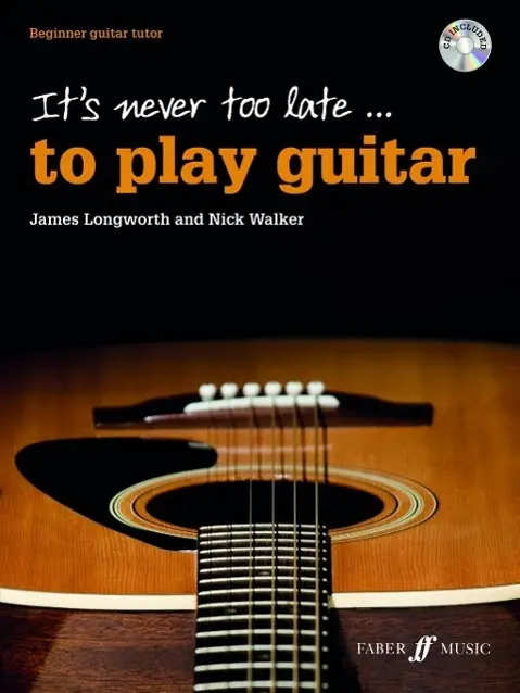 Cover: 9780571539222 | It's never too late to play guitar | James Longworth (u. a.) | Buch