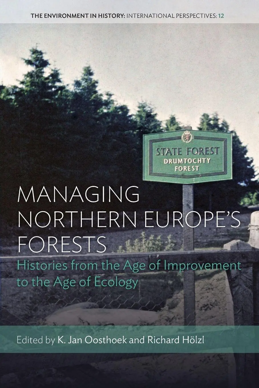 Cover: 9781800739222 | Managing Northern Europe's Forests | K. Jan Oosthoek (u. a.) | Buch