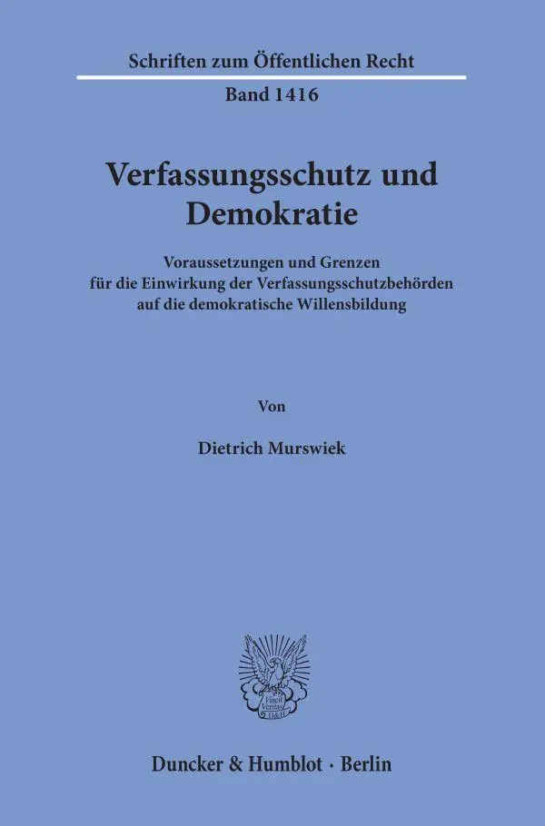 Cover: 9783428159222 | Verfassungsschutz und Demokratie | Dietrich Murswiek | Taschenbuch