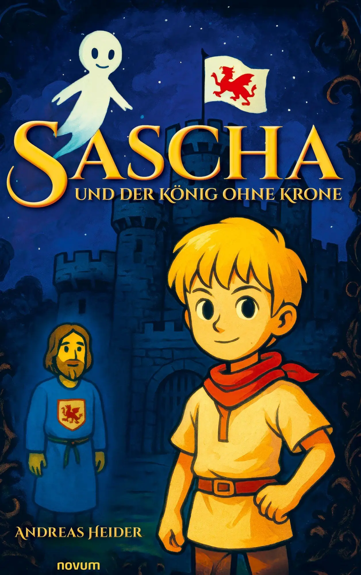 Cover: 9783991309222 | Sascha und der König ohne Krone | Andreas Heider | Buch | 400 S.