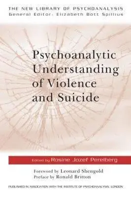 Cover: 9780415199322 | Psychoanalytic Understanding of Violence and Suicide | Perelberg